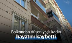 Balkondan düşen yaşlı kadın hayatını kaybetti