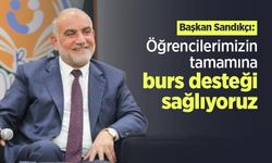 Başkan Sandıkçı: "Öğrencilerimizin tamamına burs desteği sağlıyoruz"
