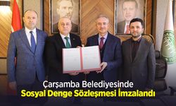 Çarşamba Belediyesinde Sosyal Denge Sözleşmesi İmzalandı