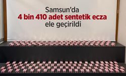 Samsun’da 4 bin 410 adet sentetik ecza ele geçirildi