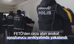 FETÖ’den ceza alan avukat uyuşturucu sevkiyatında yakalandı