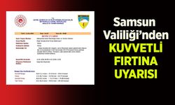 Samsun Valiliği’nden Kuvvetli Fırtına Uyarısı
