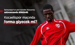 Samsunspor'un yeni transferi Assoumou antrenmanda döktürdü, Kocaelispor maçında forma giyecek mi?