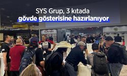 SYS Grup, 3 kıtada gövde gösterisine hazırlanıyor