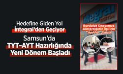 Hedefine Giden Yol İntegral’den Geçiyor: Samsun’da TYT–AYT Hazırlığında Yeni Dönem Başladı