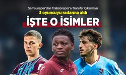 Samsunspor’dan Trabzonspor’a Transfer Çıkarması, 3 oyuncuyu radarına aldı