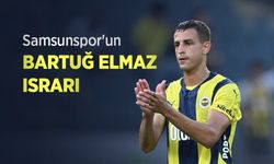 Samsunspor'un BARTUĞ ELMAZ ISRARI