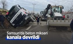 Samsun’da beton mikseri kanala devrildi
