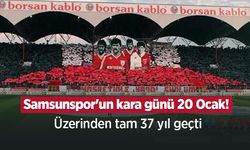 Samsunspor'un kara günü 20 Ocak! Üzerinden tam 37 yıl geçti