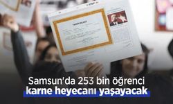 Samsun'da 253 bin öğrenci karne heyecanı yaşayacak