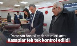 Ramazan öncesi et denetimleri arttı: Kasaplar tek tek kontrol edildi