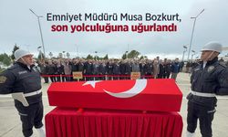 Emniyet Müdürü Musa Bozkurt, son yolculuğuna uğurlandı