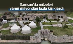 Samsun'da müzeleri yarım milyondan fazla kişi gezdi