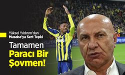 Yüksel Yıldırım’dan Musaba’ya Sert Tepki: “Tamamen Paracı Bir Şovmen!”