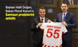 Başkan Halit Doğan, Bakan Murat Kurum’a Samsun projelerini anlattı