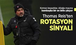 Thomas Reis'ten ROTASYON SİNYALİ