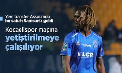Yeni transfer Assoumou bu sabah Samsun'a geldi, Kocaelispor maçına yetiştirilmeye çalışılıyor