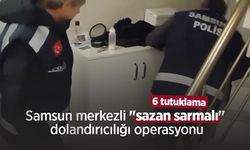 Samsun merkezli "sazan sarmalı" dolandırıcılığı operasyonu: 6 tutuklama