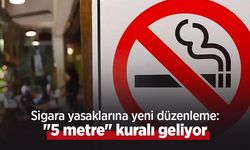 Sigara yasaklarına yeni düzenleme: "5 metre" kuralı geliyor