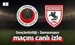 Gençlerbirliği - Samsunspor canlı izle