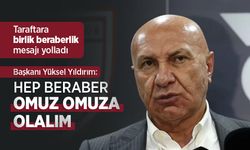 Başkanı Yüksel Yıldırım HEP BERABER OMUZ OMUZA OLALIM