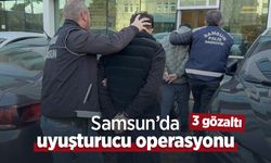 Samsun’da uyuşturucu operasyonu: 3 gözaltı