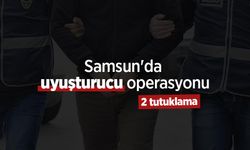 Samsun'da uyuşturucu operasyonu: 2 tutuklama