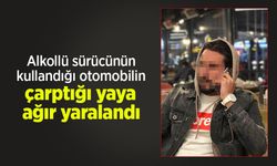 Alkollü sürücünün kullandığı otomobilin çarptığı yaya ağır yaralandı