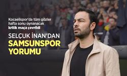 SELÇUK İNAN'DAN SAMSUNSPOR YORUMU