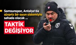Samsunspor, Antalya'da sürpriz bir oyun sistemiyle sahada olacak ...