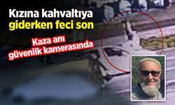 Kızına kahvaltıya giderken feci son: Kaza anı güvenlik kamerasında