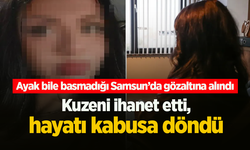 Kuzeni ihanet etti hayatı kabusa döndü!