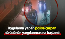Uygulama yapan polise çarpan sürücünün yargılanmasına başlandı