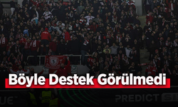 Böyle Destek Görülmedi