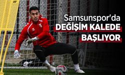 Samsunspor'da  DEĞİŞİM KALEDE  BAŞLIYOR