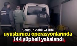 Samsun dahil 24 ilde uyuşturucu operasyonlarında 144 şüpheli yakalandı