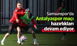 Samsunspor'da Antalyaspor maçı hazırlıkları devam ediyor