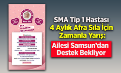 SMA Tip 1 Hastası 4 Aylık Afra Sıla İçin Zamanla Yarış: Ailesi Samsun’dan Destek Bekliyor