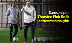 Samsunspor, Thorsten Fink ile ilk antrenmanına çıktı