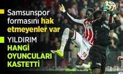 'Samsunspor formasını hak etmeyenler var'