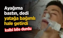 Ayağıma bastın dedi, yatağa bağımlı hale getirdi.