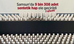 Samsun'da 9 bin 308 sentetik hap ele geçirildi: 2 gözaltı