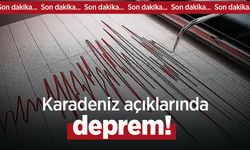 Son dakika... Karadeniz açıklarında deprem