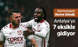 Samsunspor Revire Döndü, Antalya'ya 7 eksikle gidiyor