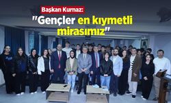 Başkan Kurnaz: "Gençler en kıymetli mirasımız"