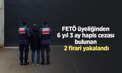 FETÖ üyeliğinden 6 yıl 3 ay hapis cezası bulunan 2 firari yakalandı