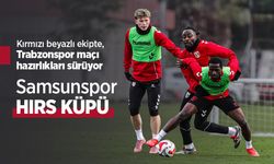 Kırmızı beyazlı ekipte, Trabzonspor maçı hazırlıkları sürüyor, Samsunspor HIRS KÜPÜ