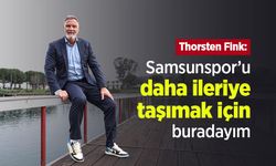 Thorsten Fink: "Samsunspor’u daha ileriye taşımak için buradayım"