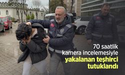 70 saatlik kamera incelemesiyle yakalanan teşhirci tutuklandı