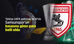 Samsunspor'un kasasına giren para belli oldu